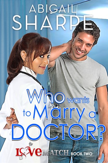 Who Wants to Marry a Doctor?
